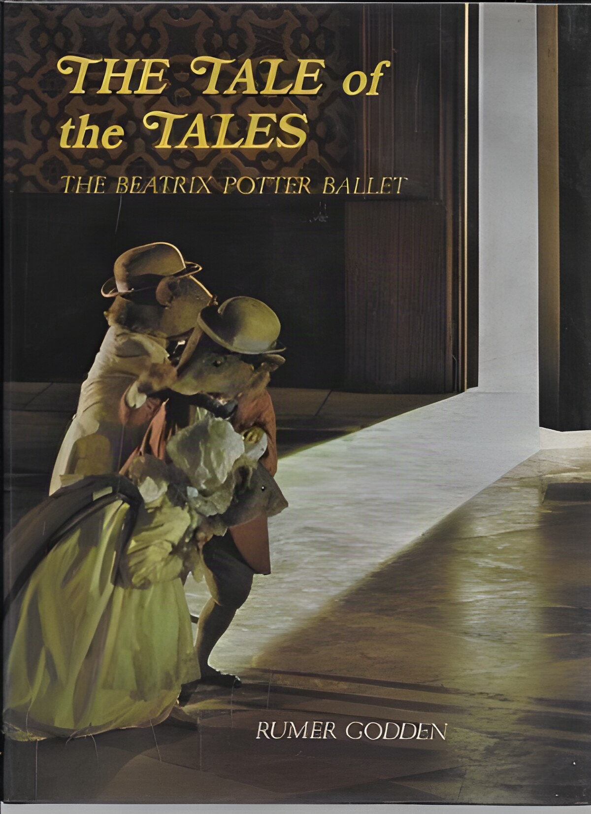 Tale of the Tales, The: The Beatrix Potter Balletby: Godden, Rumer