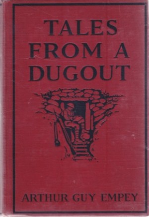 Tales From a Dugoutby: Empey, Arthur Guy
