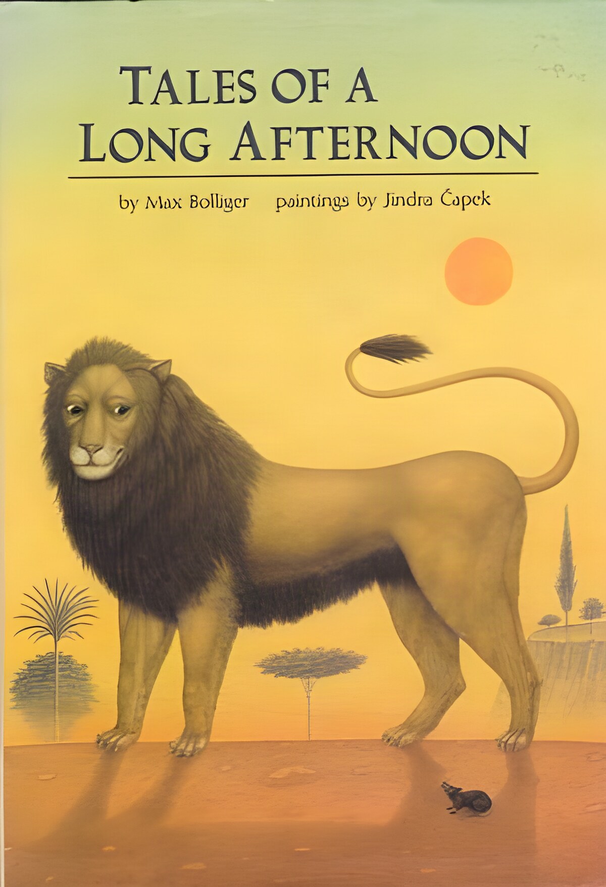 Tales Of A Long Afternoon -five fables and one other retoldby: Bolliger, Max