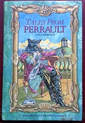 Tales from Perrault by: Charles Perrault; Ann Lawrence