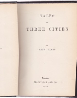 Tales of Three Cities by: Henry James