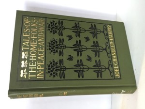 Tales of the Home Folks In Peace and Warby: Harris, Joel Chandler