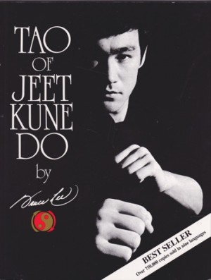Tao of Jeet Kune Doby: Bruce Lee