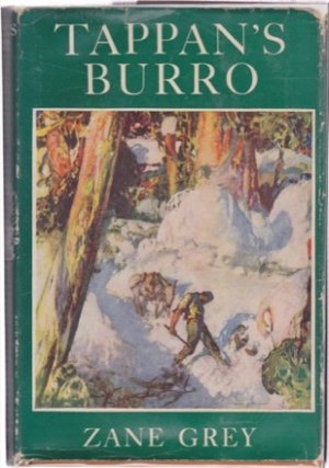 Tappan's Burro and Other Storiesby: Zane Grey