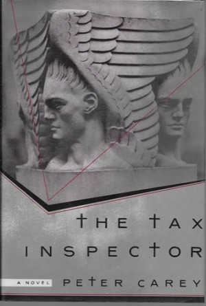 Tax Inspector, The (SIGNED COPY)by: Carey, Peter
