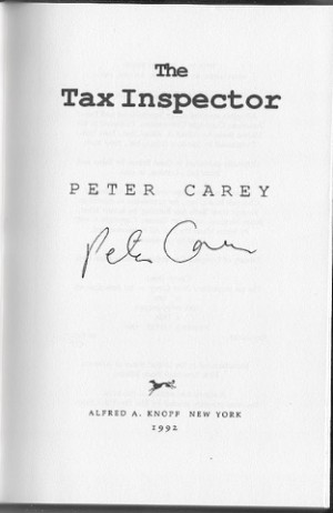 Tax Inspector, The (SIGNED COPY)by: Carey, Peter