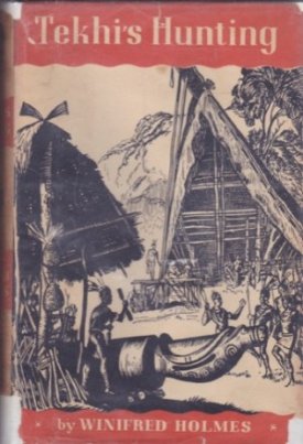 Tekhi's Hunting: A Story of the Naga Hillsby: Holmes, Winifred 