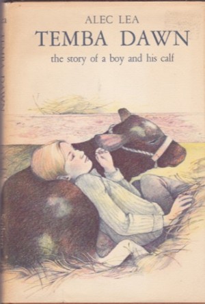 Temba Dawn: The Story of a Boy and His Calfby: Alec Lea 