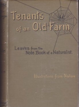 Tenants of an Old Farm: Leaves From the Note-Book of a Naturalistby: McCook, Henry C.