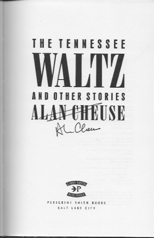 Tennessee Waltz and Other Stories (SIGNED BY AUTHOR)by: Cheuse, Alan