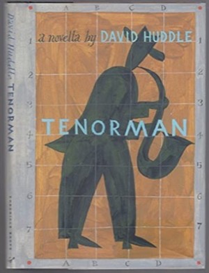 Tenorman: A Novella by: Huddle, David