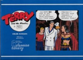 Terry and the Pirates: Color Sundays Vol. 1 (1934-1935)by: Caniff, Milton
