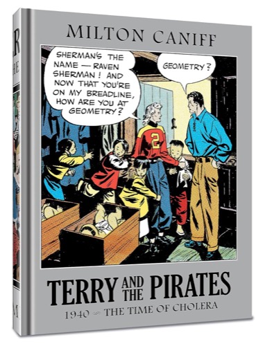 Terry and the Pirates: The Master Collection Vol. 6: 1940 - The Time of Choleraby: Milton Caniff
