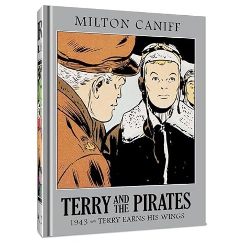 Terry and the Pirates: The Master Collection Vol. 9: 1943 - Terry Earns His Wingsby: Milton Caniff