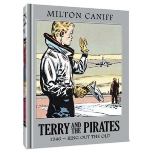 Terry and the Pirates the Master Collection 12: 1946-Ring Out the Oldby: Caniff, Milton 