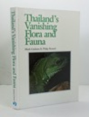Thailand's Vanishing Flora and Faunaby: Graham, Mark and Philip Round
