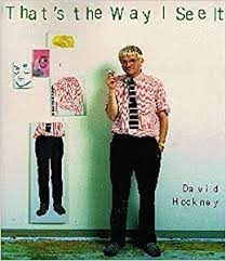 That's the Way I See Itby: Hockney, David