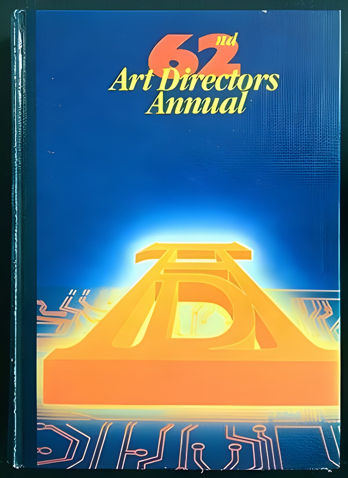 The 62nd Art Directors Annual of Advertising, Editorial and Television Art And Designby: The Art Directors Club, Inc