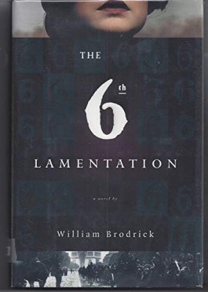 The 6th Lamentation (SIGNED COPY)by: William Broderick