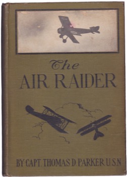 The AIR RAIDER or Winning the Gold and Silver Chevronby: Capt. Thomas D. Parker