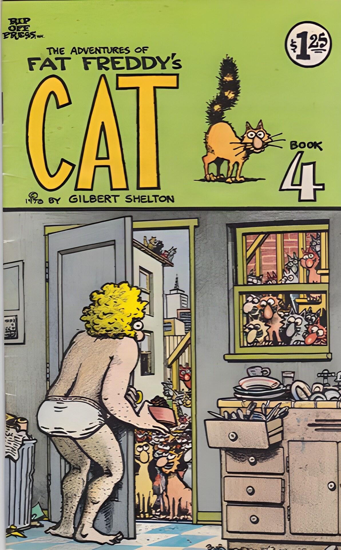 The Adventures of Fat Freddy's Cat - Book 4by: Gilbert Shelton/Dave Sheridan