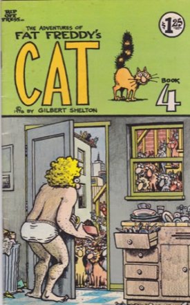 The Adventures of Fat Freddy's Cat - Book 4by: Gilbert Shelton/Dave Sheridan