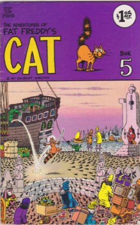 The Adventures of Fat Freddy's Cat - Book 5by: Gilbert Shelton/Dave Sheridan