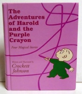 The Adventures of Harold and the Purple Crayon: Four Magical Storiesby: Johnson, Crockett