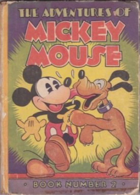 The Adventures of Mickey Mouse: Book Number 2by: Story and Illustrations by the Staff of the Walt Disney Studios 
