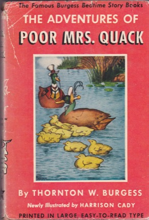 The Adventures of Poor Mrs. Quackby: Burgess Thornton W/illustrated by Harrison Cady