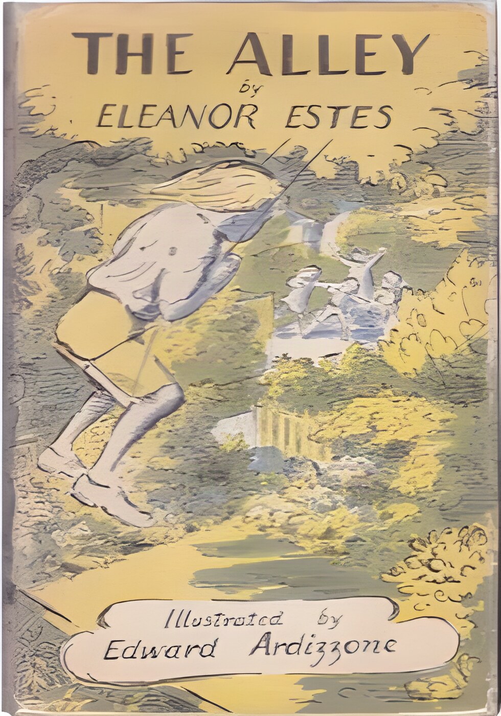 The Alleyby: Eleanor Estes / Edward Ardizzone (Illust.)