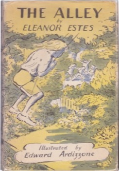 The Alleyby: Eleanor Estes / Edward Ardizzone (Illust.)