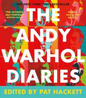 The Andy Warhol Diariesby: Warhol, Andy; Hackett, Pat