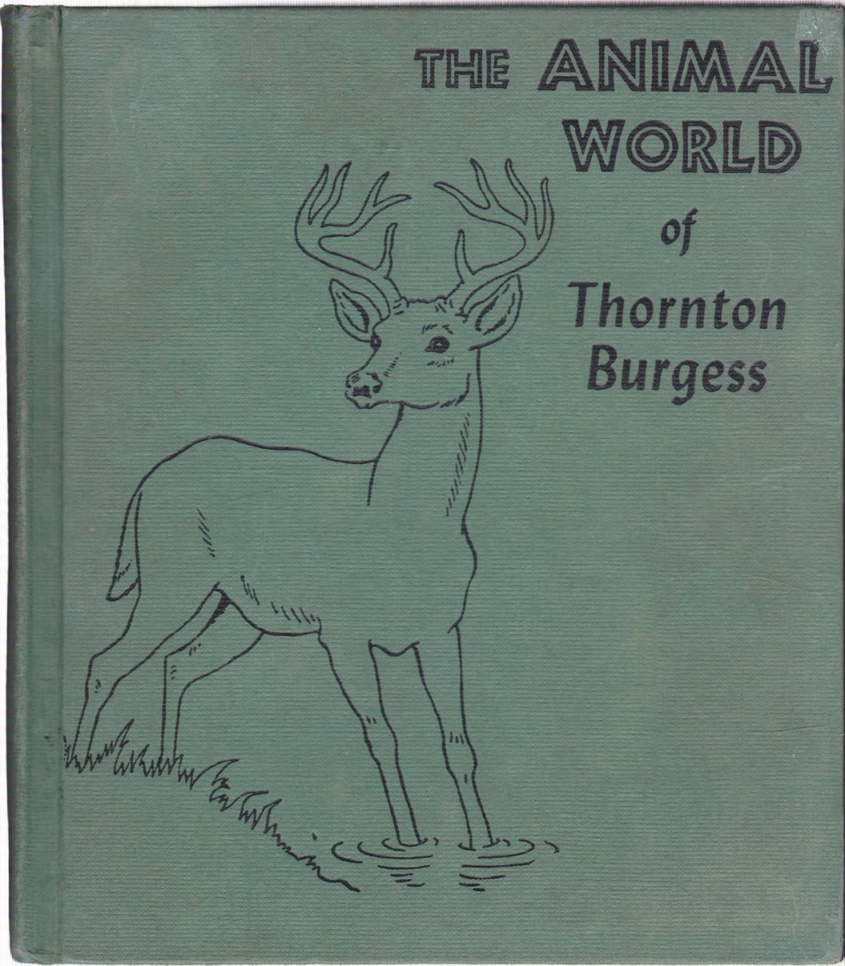 The Animal World of Thornton Burgessby: Burgess, Thornton