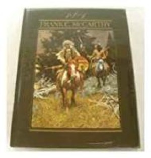 The Art of Frank C. McCarthyby: Kelton, Elmer
