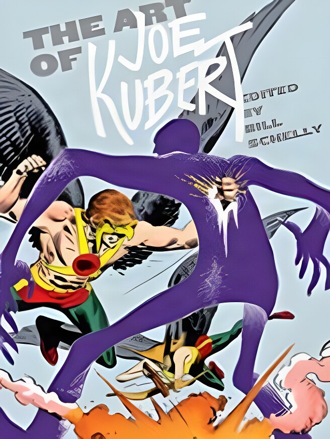 The Art of Joe Kubert by: Bill Schelly and Joe Kubert