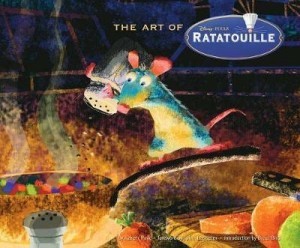 The Art of Ratatouille by: Paik, Karen/Lasseter, John