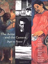 The Artist and the Camera: Degas to Picassoby: Kosinski, Dorothy M.