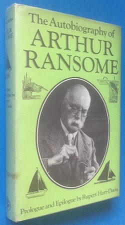 The Autobiography of Arthur Ransome by: Hart-Davis, Rupert / Arthur Ransome