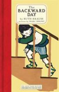 The Backward Day by: Krauss, Ruth/ Simont. Marc