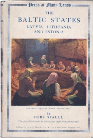 The Baltic States: Latvia, Lithuania and Estoniaby: Hebe Spaull
