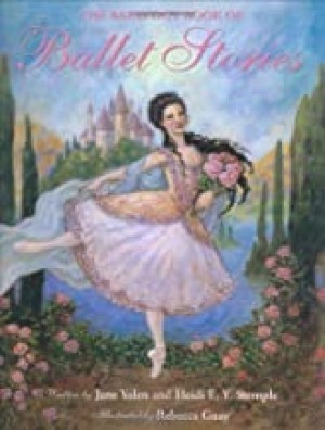 The Barefoot Book of Ballet Stories (SIGNED COPY)by: Jane Yolen , Heidi E. Y. Stemple, et al.