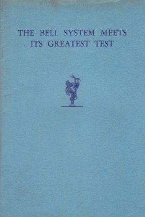 The Bell System Meets its Greatest Test (Hurricane and Flood of September 21, 1938) by: Bradley, Judson S