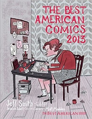 The Best American Comics 2013by: Smith; Jessica Abel;Matt Madden (Editors), Jeff