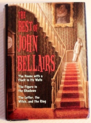 The Best of John Bellairs by: Bellairs, John