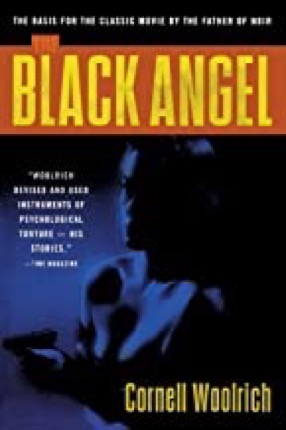 The Black Angelby: Cornell Woolrich 