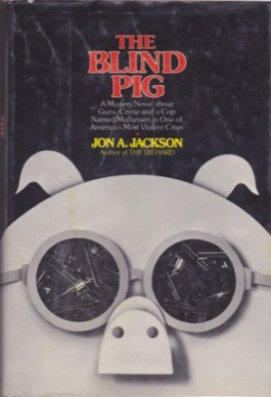 The Blind Pigby: Jon A. Jackson