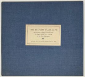 The Bloody Massacre: Perpetrated in King-Street, Boston, on March 5th 1770 by a party of the 29th Regimentby: n/a