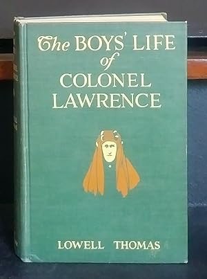 The Boys' Life of Colonel Lawrenceby: Thomas, Lowell