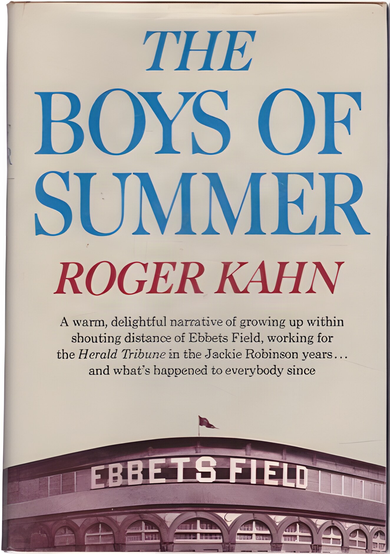 The Boys of Summer by: Roger Kahn 